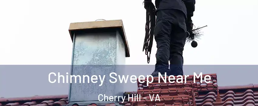  Chimney Sweep Near Me Cherry Hill - VA